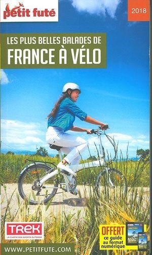 Les plus belles balades de france a velo 2018 petit fute + offre num