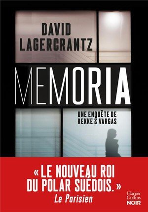 Memoria - apres obscuritas, la suite de la serie policiere nordique de david largercrantz