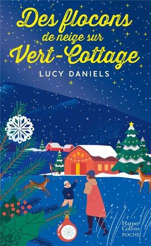 Des flocons de neige sur vert-cottage -  un feel-good tendre et charmant pour plonger avec delices d