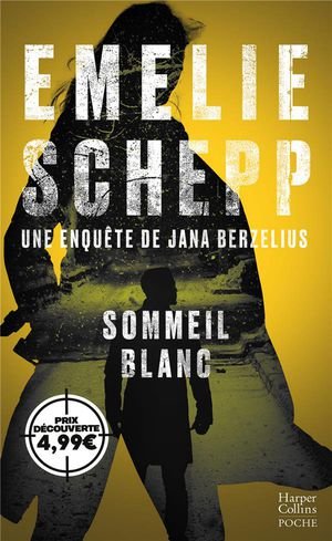 Sommeil blanc - une enquete de jana berzelius