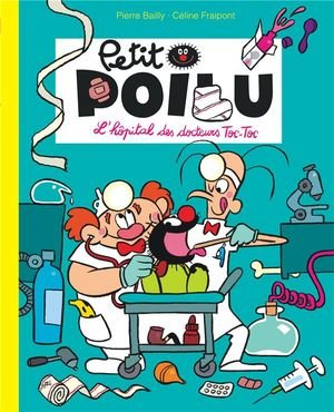 Petit poilu poche - tome 11 - l'hopital des docteurs toc-toc