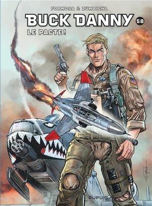 Buck danny - tome 58 - le pacte !