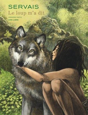 Le loup m'a dit - tome 1