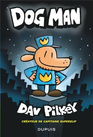 Dog man - dogman - tome 1