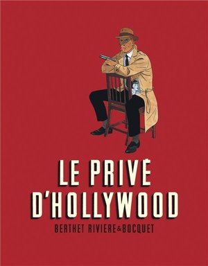 Le prive d'hollywood - integra - le prive d hollywood - integrale / nouvelle edition (definitive)