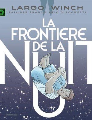 Largo winch - tome 23 - la frontiere de la nuit  / edition augmentee, documentee