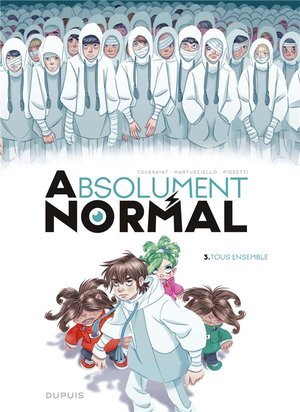 Absolument normal  - tome 3 - tous ensemble