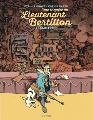 Lieutenant bertillon - tome 1 - amotken