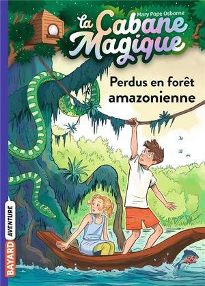 La cabane magique, tome 05 - perdus en foret amazonienne