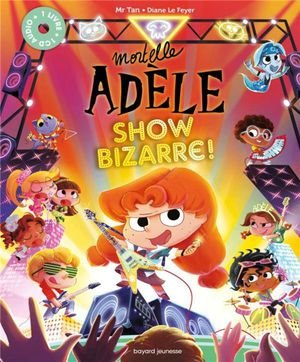 Mortelle adele - show bizarre !