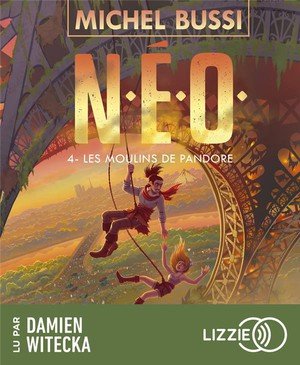 N.e.o. - tome 4 les moulins de pandore