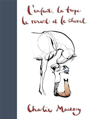 L'Enfant, le cheval, le renard et la taupe