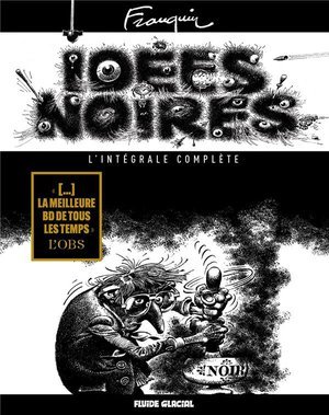 Idees noires - l'integrale complete