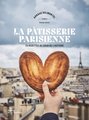 La patisserie parisienne - 70 recettes au cur de l'histoire