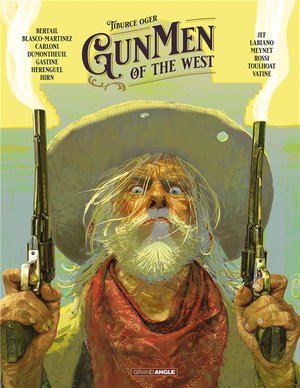 Collectif western - t01 - gunmen of the west - histoire complete