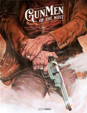 Collectif western - gunmen of the west - vol. 01 - edition speciale