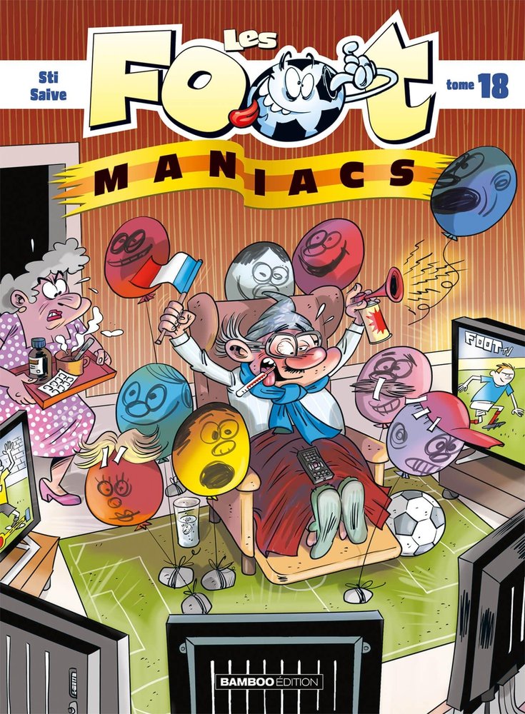 Les footmaniacs - tome 18 - top humour