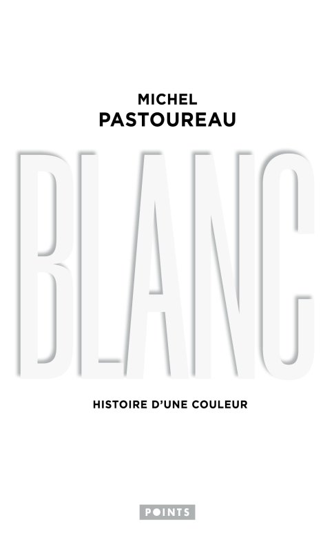 Blanc - histoire d'une couleur