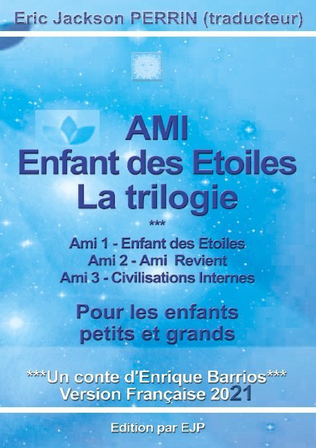 Ami enfant des etoiles- la trilogie