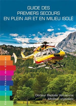 Guide des premiers secours en plein air et en milieu isole