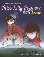 The Further Adventures of Miss Kitty Popcorn & Cheese