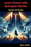 Learn French with Dystopian Stories