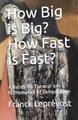 How Big is Big? How Fast is Fast? A Hands-on tutorial on