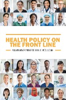 Health Policy on the Front Line