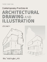 Contemporary Practices in Architectural Drawing and Illustration