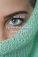 La Verdad en sus Ojos (LGBT)